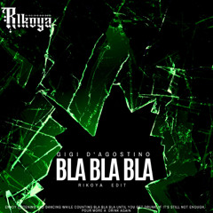 Gigi D'agostino - Bla Bla Bla (Rikoya BKB Edit)