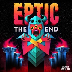 THE END - EPTIC (K3ONI BASS HOUSE EDIT)