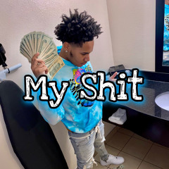 My Shit