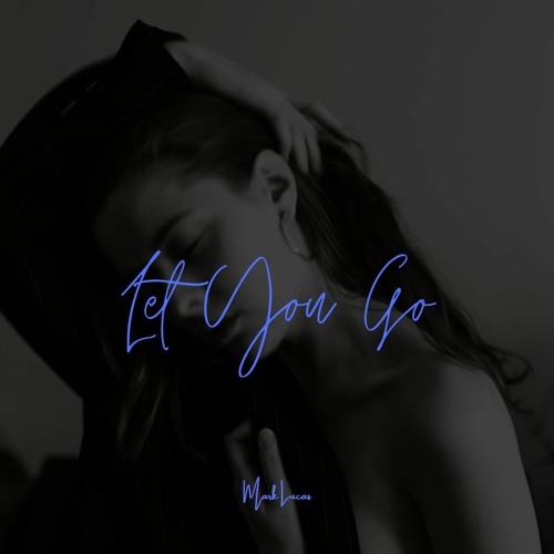 Let You Go - Feat Keela
