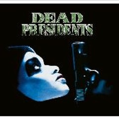Dead Presidents (1995) FullMovie MP4/720p 4856982
