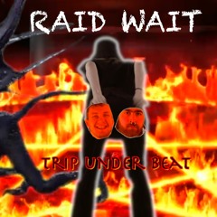 Raid Wait - Dance With Heat