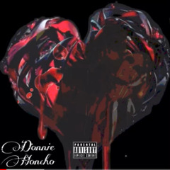 DONNIE HONCHO - LEAVE YOU ALONE #PUTITONTHEBEAM
