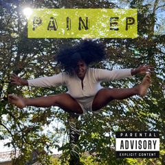 PAIN EP: Come on feel, it