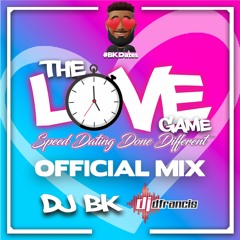 The Love Game Official Mix - D Francis & DJ BK