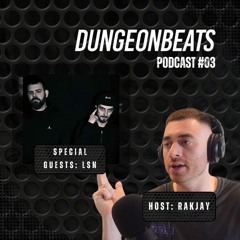Dungeon Beats Podcast #3 (interview with LSN)