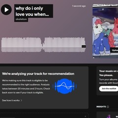 why do i only love you when your gone