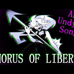 Chorus of Liberty, An Undertale Undyne Song by evidentlyfresh