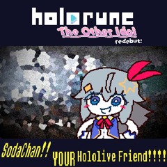 [Holorune: The Other Idol REDEBUT] - SoraChan!! YOUR Hololive Friend!!!!