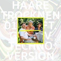 Haare trocknen - 01099 (Techno Remix)