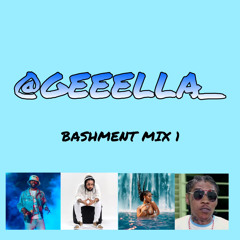 @GEEELLA_ | BASHMENT/DANCEHALL MIX