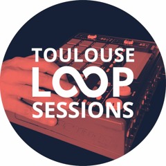 Loop Sessions Toulouse #16
