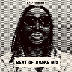 Best Of Asake - Mixed By @DJKAOFFICIAL