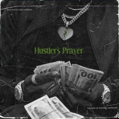 Hustler's Prayer (I Seen A Lot)