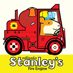 [Get] EBOOK 📙 Stanley's Fire Engine (Stanley Picture Books) by  William Bee [EBOOK E