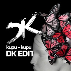 KUPU KUPU - DK EDIT