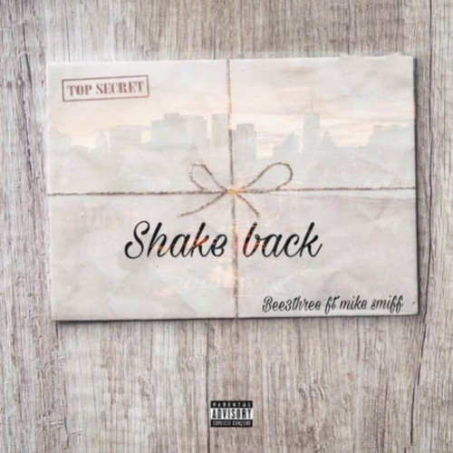 B3 x Mike Smiff - Shake Back