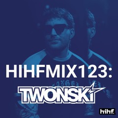 TWONSKi: HIHF Guest Mix Vol. 123