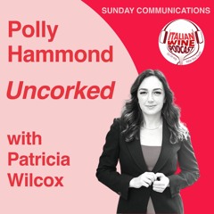 Ep. 858 Patricia Wilcox | Uncorked