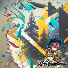 The ProFunktionals Presents, from out Mt. Renegade Archives: Deck'niques