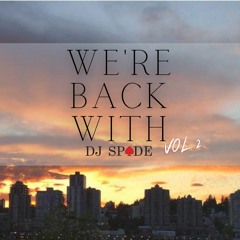 WE'RE BACK WITH SPADE VOL 2