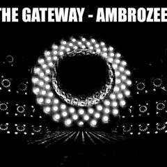 The Gateway - Ambrozee