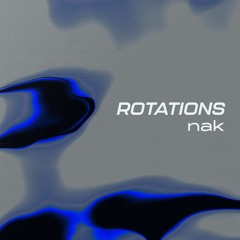 Rotations 35: Nak