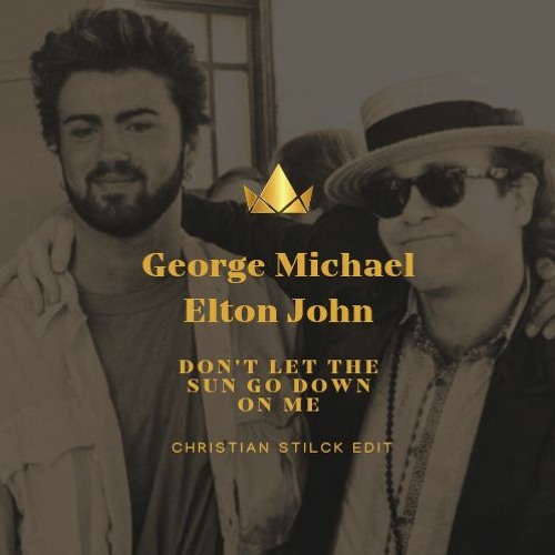 George Michael Feat. Elton John - Dont Let The Sun Go Down On Me (Stilck Edit)2