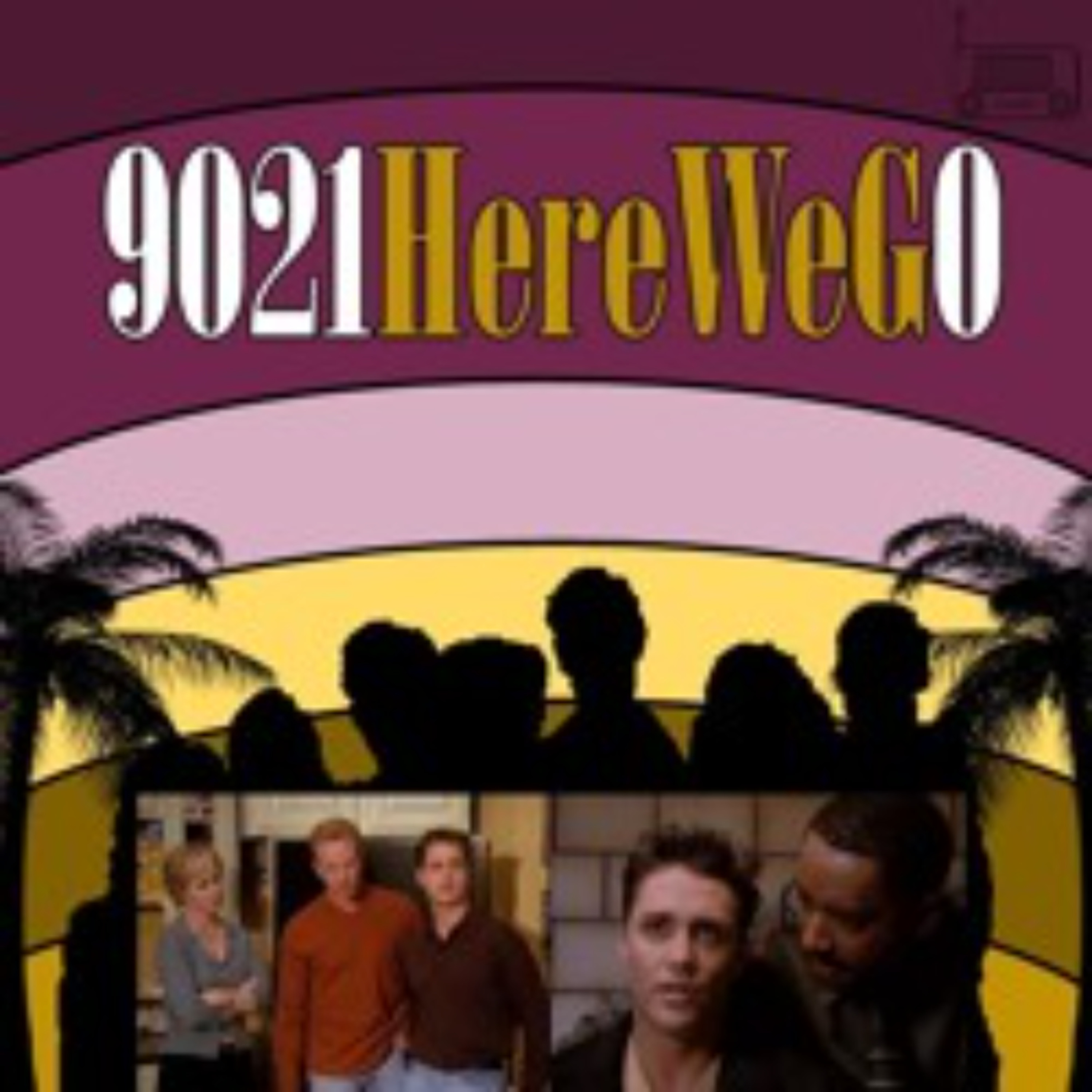 9021 Here We G0! : A Beverly Hills 90210 Podcast