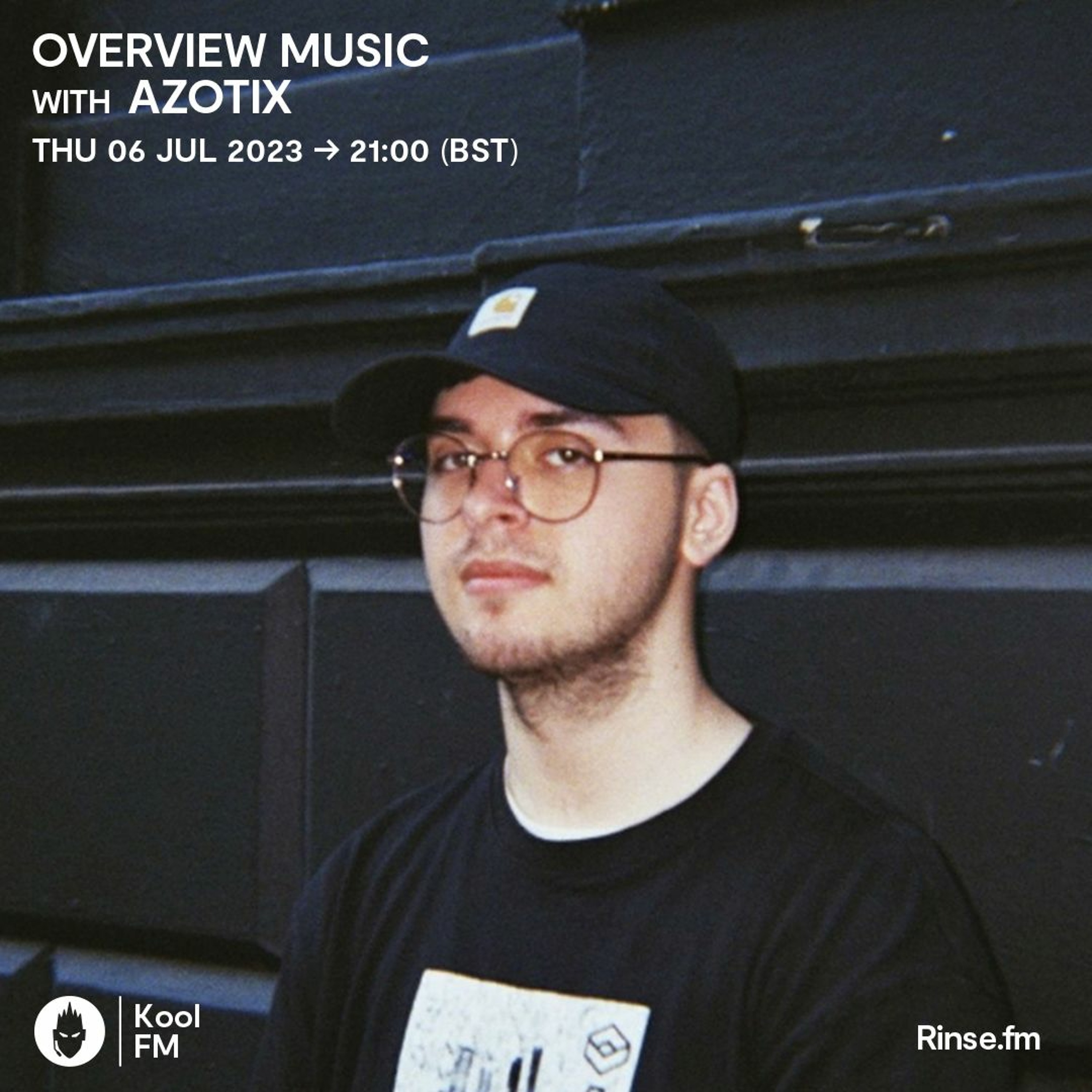 Azotix Guest Mix - Overview Music : Kool FM - 06/07/23 episode artwork
