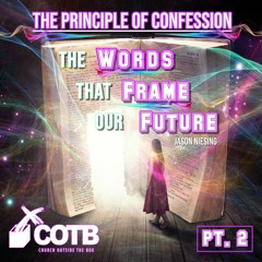 The Principle Of Confession Pt.2