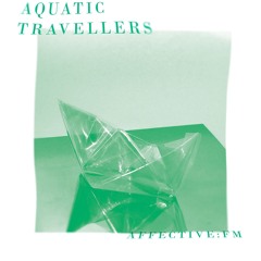 2025-02-21 Live At Aquatic Travellers Vol. 7 (Affective Sauna, bbfm)