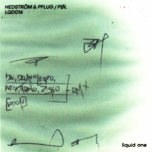 Hedström & Pflug, Pøl – Lqd016 [LQD016] Snippets