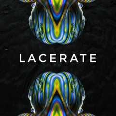 Lacerate (thx for 1k free DL)