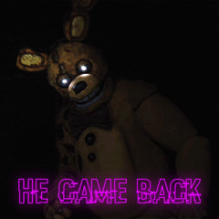 he came back