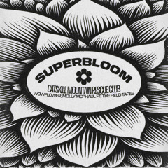 Superbloom (feat. The Field Tapes)