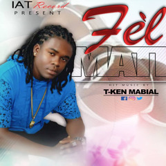 Fel Mate - T-Ken Mabial