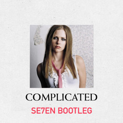 Avril Lavigne - Complicated (Se7en Bootleg)