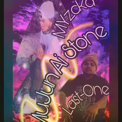 Muchun ai stone  Ft Last-one Myzcka 🔉🎶