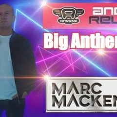 Marc Mackender - Angels Reunion Big Anthems Mix
