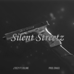 Silent Streetz (Prod. By Draco)