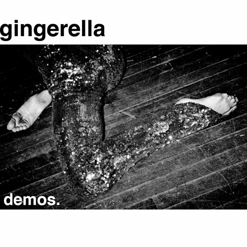 Gingerella Demos