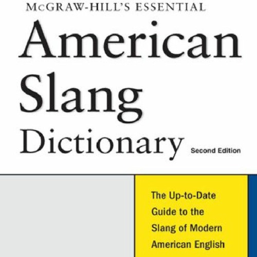 PDF Free McGraw-Hill's Essential American Slang (Essential (McGraw-Hill))