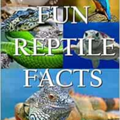 [Get] EBOOK 📬 Fun Reptile Facts for Kids 9 - 12 (Fun Animal Facts for Kids) by Jacqu