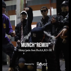 "1/27 MV公開" Munch "Remix" (feat. RuAA&KO-SE)