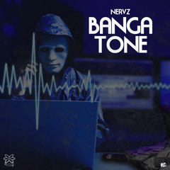 Nervz - Banga Tone (Quantanium Records)
