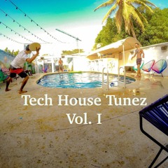 Tech House Tunez Vol. I
