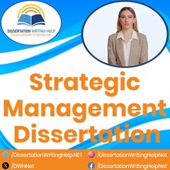 Strategic Management Dissertation Topics | dissertationwritinghelp.net