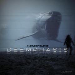 DEEMPHASIS - A World Of Silence EP (UKONX Recordings) OUT NOW