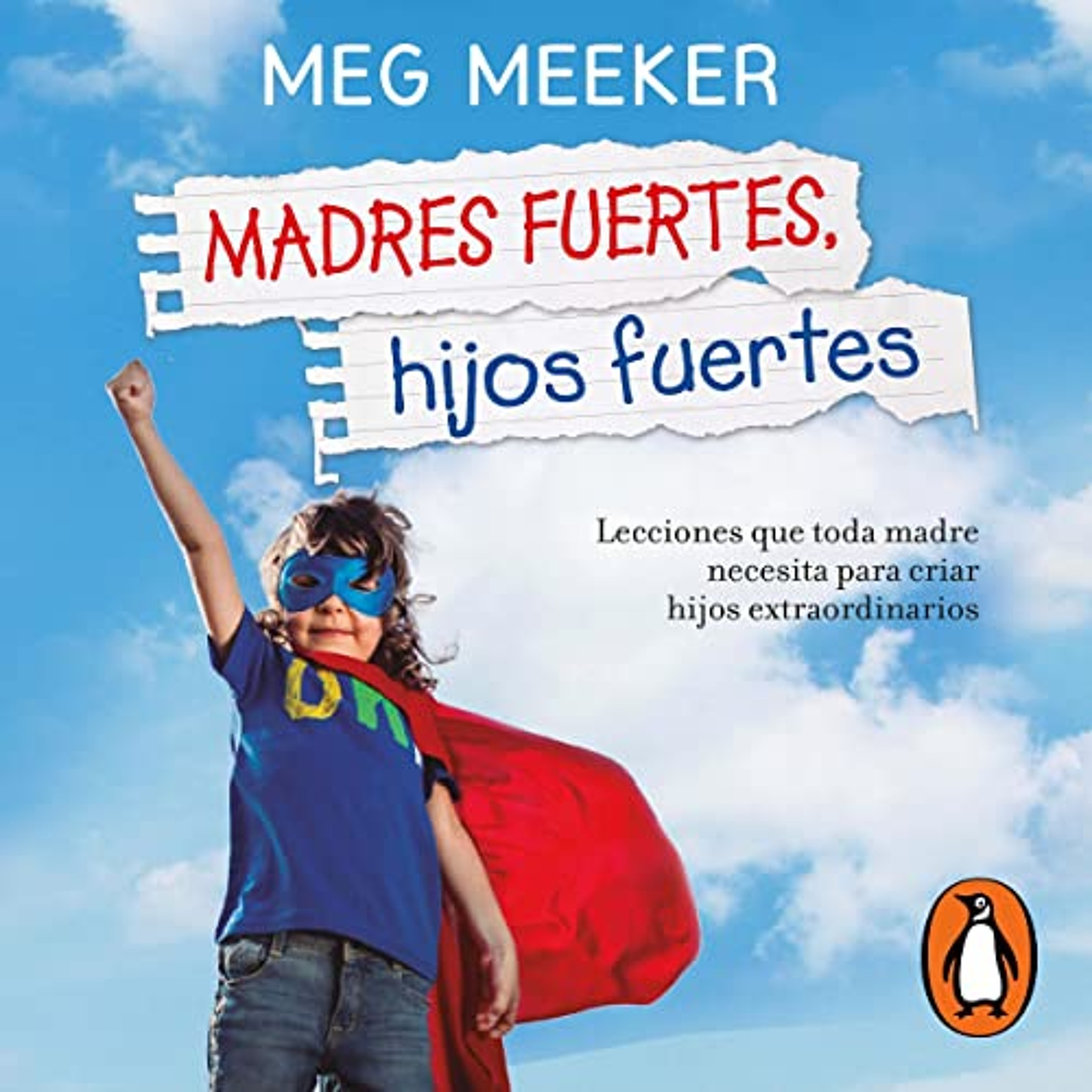 Madres fuertes, hijos fuertes [Strong Mothers, Strong Sons] (Audiolibro) | Prueba Gratis